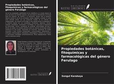 Copertina di Propiedades botánicas, fitoquímicas y farmacológicas del género Ferulago