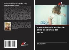 Bookcover of Considerazioni estetiche sulla coscienza del corpo