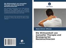 Portada del libro de Die Wirksamkeit von manueller Therapie und Bewegung bei Nackenschmerzen