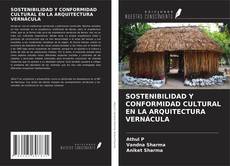 Buchcover von SOSTENIBILIDAD Y CONFORMIDAD CULTURAL EN LA ARQUITECTURA VERNÁCULA