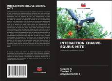 INTERACTION CHAUVE-SOURIS-MITE的封面