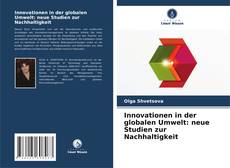 Buchcover von Innovationen in der globalen Umwelt: neue Studien zur Nachhaltigkeit