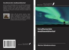 Inculturación medioambiental kitap kapağı