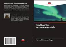Bookcover of Inculturation environnementale