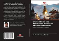 Couverture de Swayambhu : une destination inscrite au patrimoine mondial