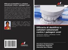 Copertina di Efficacia di dentifrici e collutori selezionati contro i patogeni orali