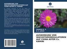 Copertina di AUSWIRKUNG VON WACHSTUMSREGULATOREN AUF CHINA ASTER Cv. KAMINI