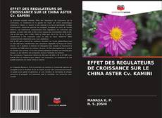 Couverture de EFFET DES REGULATEURS DE CROISSANCE SUR LE CHINA ASTER Cv. KAMINI