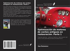 Bookcover of Optimización de motores de coches antiguos en restauración. Parte 1