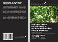Borítókép a  Investigación de antioxidantes y nefroprotectividad de annona squamosa - hoz