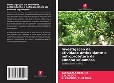 Portada del libro de Investigação da atividade antioxidante e nefroprotetora da annona squamosa