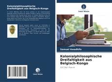 Обложка Kolonialphilosophische Dreifaltigkeit aus Belgisch-Kongo