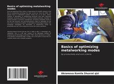Couverture de Basics of optimizing metalworking modes