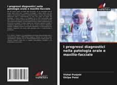Buchcover von I progressi diagnostici nella patologia orale e maxillo-facciale