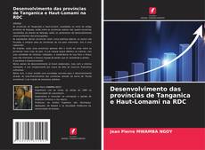 Bookcover of Desenvolvimento das províncias de Tanganica e Haut-Lomami na RDC