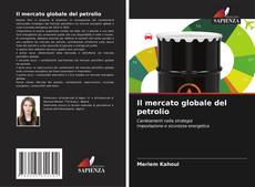 Buchcover von Il mercato globale del petrolio