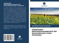 Buchcover von Integriertes Nährstoffmanagement bei Sonnenblumen unter Vertisolen