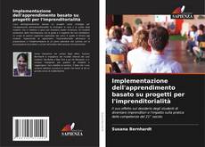 Bookcover of Implementazione dell'apprendimento basato su progetti per l'imprenditorialità