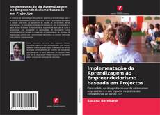 Borítókép a  Implementação da Aprendizagem ao Empreendedorismo baseada em Projectos - hoz