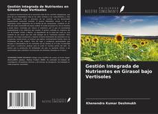 Buchcover von Gestión Integrada de Nutrientes en Girasol bajo Vertisoles