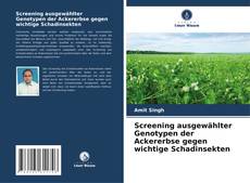 Copertina di Screening ausgewählter Genotypen der Ackererbse gegen wichtige Schadinsekten