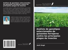 Buchcover von Análisis de genotipos seleccionados de guisantes forrajeros contra las principales plagas de insectos
