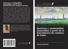 Buchcover von Químicos y combustibles sostenibles a partir de la biorrefinería de residuos de hojas
