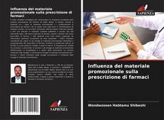 Copertina di Influenza del materiale promozionale sulla prescrizione di farmaci