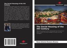 Bookcover of The Social Housing of the XXI Century