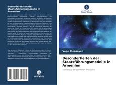 Besonderheiten der Staatsführungsmodelle in Armenien kitap kapağı