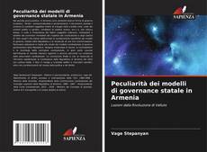 Buchcover von Peculiarità dei modelli di governance statale in Armenia