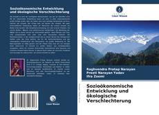 Buchcover von Sozioökonomische Entwicklung und ökologische Verschlechterung