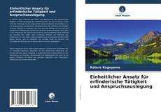 Bookcover of Einheitlicher Ansatz für erfinderische Tätigkeit und Anspruchsauslegung