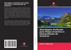 Buchcover von Abordagem Unificada para Etapa Inventiva e Interpretação de Sinistros