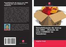 Capa do livro de Sensibilização da marca nas ONG _ (Estudo de caso CONASU na Tanzânia) 