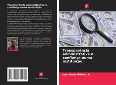 Buchcover von Transparência administrativa e confiança numa instituição