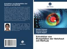 Buchcover von Extraktion von Blutgefäßen der Netzhaut mit MATLab