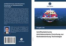 Schiffselektrische Antriebssysteme Forschung zur Risikobewertung Technologie kitap kapağı