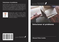 Capa do livro de Solucionar el problema 