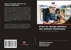 Bookcover of Prise en charge dentaire des enfants handicapés