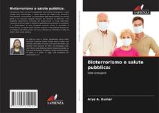Buchcover von Bioterrorismo e salute pubblica: