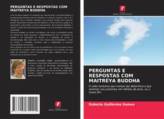 PERGUNTAS E RESPOSTAS COM MAITREYA BUDDHA kitap kapağı