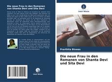 Buchcover von Die neue Frau in den Romanen von Shanta Devi und Sita Devi