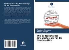 Bookcover of Die Bedeutung der Rheumatologie für die Sportmedizin