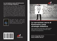 Bookcover of La narrazione sacra di Kankuama come strategia didattica