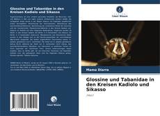 Glossine und Tabanidae in den Kreisen Kadiolo und Sikasso kitap kapağı