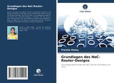 Bookcover of Grundlagen des NoC-Router-Designs