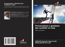 Copertina di Prevenzione e gestione dei conflitti in Ciad