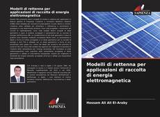 Bookcover of Modelli di rettenna per applicazioni di raccolta di energia elettromagnetica