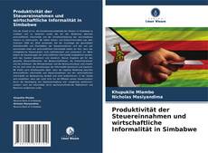 Capa do livro de Produktivität der Steuereinnahmen und wirtschaftliche Informalität in Simbabwe 